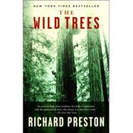 The Wild Trees by PRESTON, RICHARD, 9780812975598