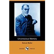 Unconscious Memory by Butler, Samuel, 9781406595598