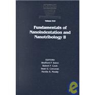 Fundamentals of Nanoindentation and Nanotribology II: Symposium Held November 28-30, 2000, Boston, Massachusetts, U.S.A by Baker, Shefford P.; Cook, Robert F.; Corcoran, Sean G.; Moody, Neville R., 9781558995598
