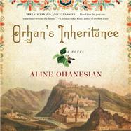Orhan's Inheritance by Ohanesian, Aline; Cohen, Assaf, 9781622315598