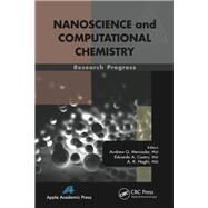 Nanoscience and Computational Chemistry: Research Progress by Mercader; Andrew G., 9781926895598