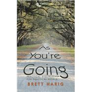 As You’re Going by Harig, Brett, 9781973635598