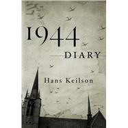 1944 Diary by Keilson, Hans; Searls, Damion, 9780374535599
