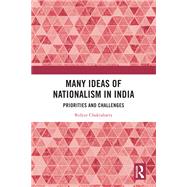 Many Ideas of Nationalism in India by Bidyut Chakrabarty, 9781003625599