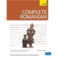Complete Romanian Beginner to Intermediate Course Learn to read, write, speak and understand a new language by Deletant, Dennis; Alexandrescu, Yvonne, 9781444105599