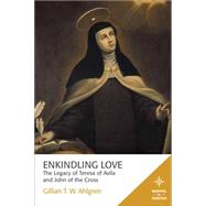 Enkindling Love by Ahlgren, Gillian T. W., 9781506405599