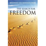 The Search for Freedom by Biddlecombe, Breanna Lee, 9781512725599