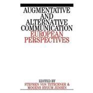 Augumentative and Alternative Communication European Perspectives by von Tetzchner, Stephen; Jensen, Mogens, 9781897635599