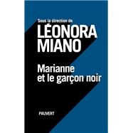 Marianne et le garon noir by Leonora Miano, 9782720215599