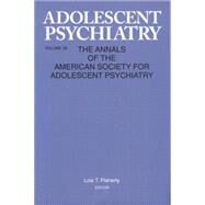 Adolescent Psychiatry, V. 26: Annals of the American Society for Adolescent Psychiatry by Flaherty; Lois T., 9781138005600