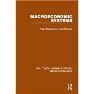 Macroeconomic Systems by Bhaskar; Krish, 9781138935600