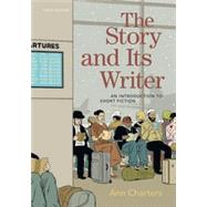 The Story and Its Writer An Introduction to Short Fiction by Charters, Ann, 9781319105600