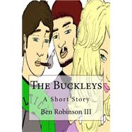 The Buckleys by Robinson, Ben, III, 9781517585600