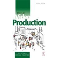 Basics of Video Production by Lyver; Des, 9780240515601