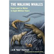 The Walking Whales by Thewissen, J. G. M.; Dillard, Jacqueline, 9780520305601