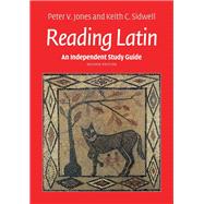 An Independent Study Guide to Reading Latin by Jones, Peter V.; Sidwell, Keith C., 9781107615601