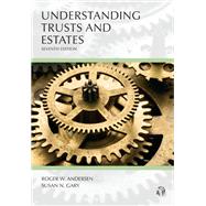 Understanding Trusts and Estates by Andersen, Roger W.; Gary, Susan N., 9781531025601