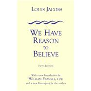 We Have Reason to Believe Fifth Edition by Jacobs, Louis; Frankel, William, 9780853035602