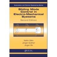 Sliding Mode Control in Electro-Mechanical Systems, Second Edition by Utkin; Vadim, 9781420065602