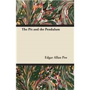 The Pit and the Pendulum by Poe, Edgar Allan, 9781473395602