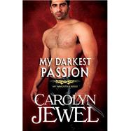 My Darkest Passion by Jewel, Carolyn, 9781503395602
