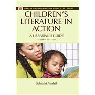 Children's Literature in Action by Vardell, Sylvia M., 9781610695602