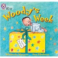 Woody's Week by Morgan, Michaela; Shulman, Dee, 9780007185603