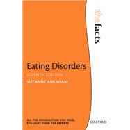 Eating Disorders: The Facts by Abraham, Suzanne, 9780198715603