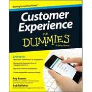 Customer Experience for Dummies by Barnes, Roy; Kelleher, Bob, 9781118725603