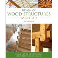 Design of Wood Structures-ASD/LRFD by Breyer, Donald; Cobeen, Kelly; Fridley, Kenneth; Pollock, David, 9780071745604