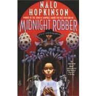 Midnight Robber by Hopkinson, Nalo, 9780446675604