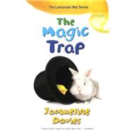 The Magic Trap by Davies, Jacqueline, 9780606365604