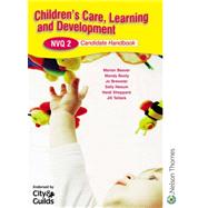 Children's Care, Learning & Development: Nvq 2 by Beaver, Marian; Beaver, Brewster; Tallack, Jill; Neaum, Sally; Brewster, Jo; Booty, Amanda, 9780748795604