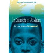 In Search of Asylum by Walrond, Eric; Parascandola, Louis J.; Wade, Carl A.; Stewart, Joan, 9780813035604