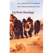 Up from Bondage by Peterson, Dale, 9780822325604