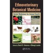 Ethnoveterinary Botanical Medicine: Herbal Medicines for Animal Health by Katerere; David R., 9781420045604