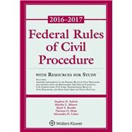Federal Rules of  Civil Procedure 2016-2017 Statutory Supplement with Resources for Study by Subrin, Stephen N.; Minow, Martha L.; Brodin, Mark S.; Main, Thomas O., 9781454875604