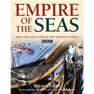 Empire of the Seas by Lavery, Brian, 9781472835604