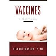 Vaccines by Moskowitz, Richard; Holland, Mary, 9781510755604