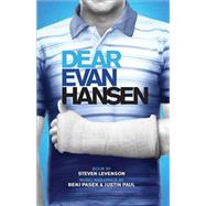 Dear Evan Hansen by Levenson, Steven; Pasek, Benj (COP); Paul, Justin (COP), 9781559365604
