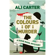 The Colours of Murder by Carter, Ali, 9781786075604