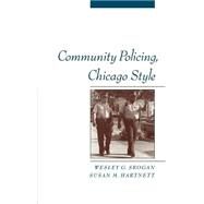 Community Policing, Chicago Style by Skogan, Wesley G.; Hartnett, Susan M., 9780195105605