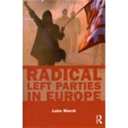 Radical Left Parties in Europe by March; Luke, 9780415425605