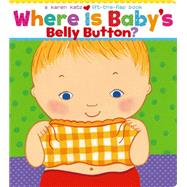 Where Is Baby's Belly Button? by Katz, Karen; Katz, Karen, 9780689835605