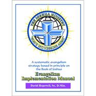 The Joshua Ministry Evangelism Implementation Manual by Hopewell, David Sr., 9780978605605