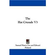 The Hat Crusade by Fox, Samuel Harris, 9781430485605