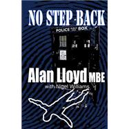 No Step Back by Lloyd, Alan; Williams, Nigel, 9781519755605
