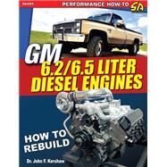 Gm 6.2/6.5 Liter Diesel Engines by Kershaw, John, 9781613255605