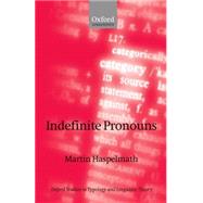 Indefinite Pronouns by Haspelmath, Martin, 9780198235606