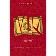 Spent Memoirs of a Shopping Addict by Cardella, Avis, 9780316035606